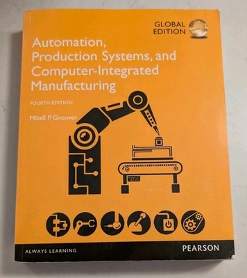 Automation, Production Systems, and Computer-Integrated Manufacturing, Global...