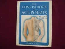 Cross, John. The Concise Book of Acupoints. 2014. Illustrated in black, white an