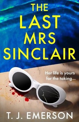 T. J. Emerson The Last Mrs Sinclair (Hardback) (UK IMPORT)