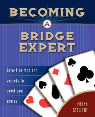 Becoming a Bridge Expert: Sure-fire Tips and Secrets to Boost - VERY GOOD
