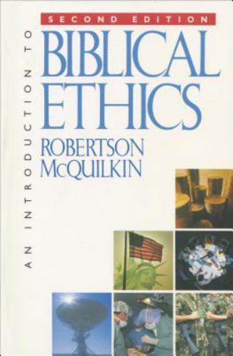 Eine Einführung in die biblische Ethik - McQuilkin, Robertson - Taschenbuch