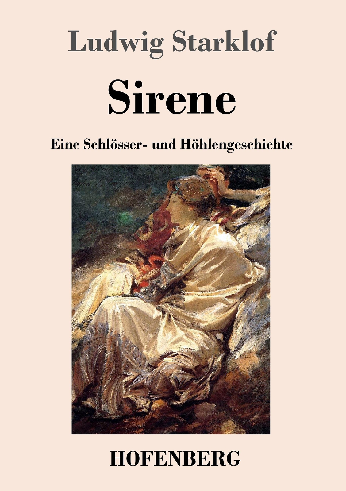 Thumbnail - Sirene | Ludwig Starklof | Eine Schlösser- Und Höhlengeschichte |