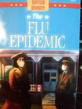 The Flu Epidemic (The American Adventure Series #37) - Paperback - GOOD