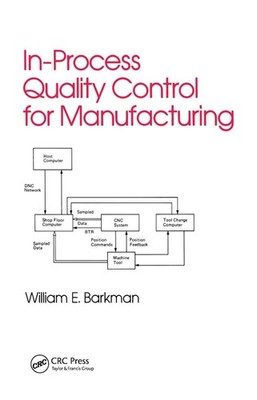 In-Process Quality Control for Manufacturing by William Barkman Paperback Book