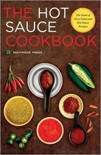 Hot Sauce Cookbook: The Book of Fiery Salsa and Hot Sauce Recipes - Rockridge Pr