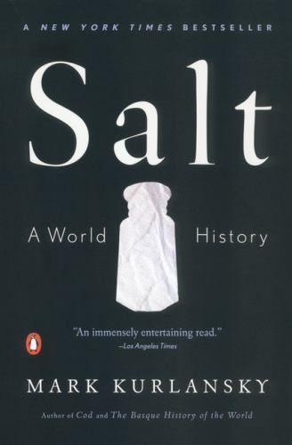 Salt : A World History, Paperback by Kurlansky, Mark, Brand New, Free shippin...