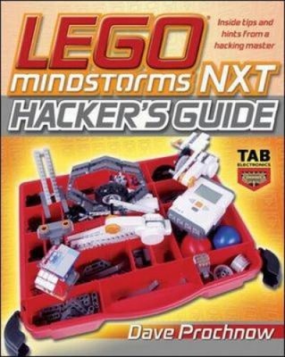 Lego Mindstorms NXT Hacker's Guide by Prochnow, Dave