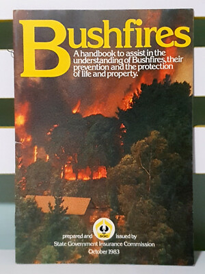 Bushfires: A Handbook to Assist in the Understanding of Bushfires by SGIC 1983!