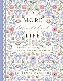 A More Beautiful Life: A Simple Five-Step Approach ... | Buch | Zustand sehr gut