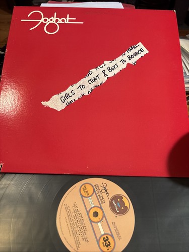 Foghat: Girls To Chat & Boys To Bounce LP Bearsville, NM vinyl 1981