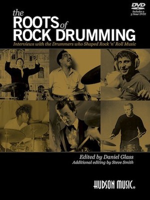 Hudson Music The Roots Of Rock Drumming Interviews With The Drummers Who Shaped