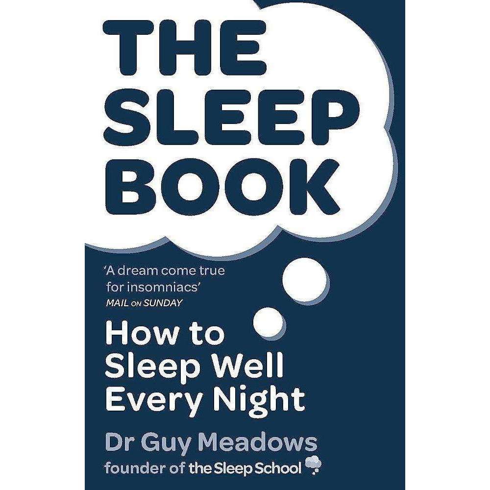 The Sleep Book How to Sleep Well Every Night By Dr Guy Meadows | Dr Guy Meadows - Image 9