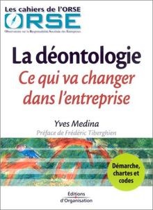 La Déontologie : Ce qui va changer dans lentreprise von... | Buch | Zustand gut
