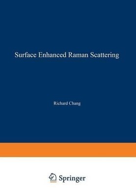 Surface Enhanced Raman Scattering - 9781461592594