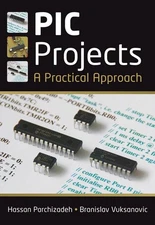PIC Projects: A Practical Approach by Hassan Parchizadeh (English) Paperback Boo