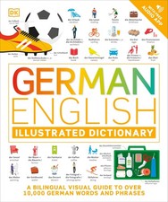 German - English Illustrated Dictionary: A Bi...