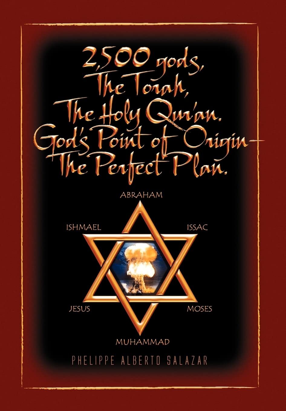 Phelippe Alberto Salaz 2,500 Gods, The Torah, The Holy Qur' (gebundene