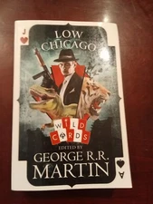 Low Chicago Paperback 2018 by George R. R. Martin - Science Fiction and Fantasy