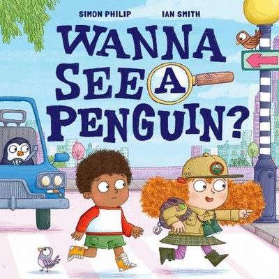 Wanna See a Penguin? by Simon Philip Paperback Book