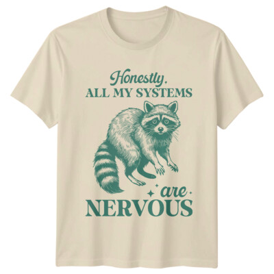 Lustiges T-Shirt Waschbär Alle meine Systeme sind nervös Tier Wortspiel Zitat