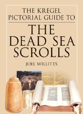 The Kregel Pictorial Guide to the Dead Sea Scrolls: How - Paperback NEW Willitts