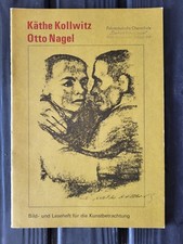 Käthe Kollwitz, Otto Nagel: Bild- und Lesehe...