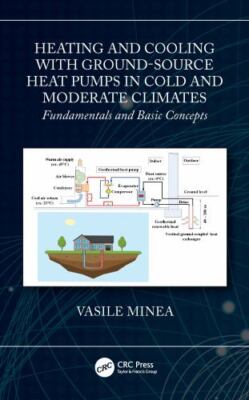 Heating and Cooling With Ground-source Heat Pumps in Cold and Moderate Climat...