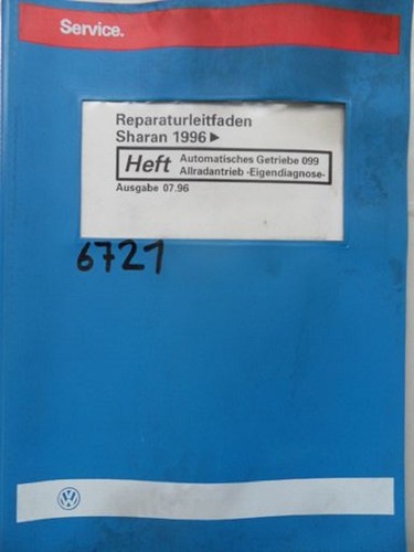 Werkstattbuch Reparaturleitfaden VW Sharan Automatisches Getriebe 099 6721