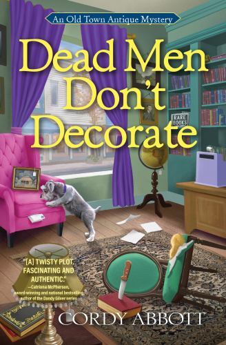 Dead Men Don't Decorate : An Old Town Antique Mystery #1 Cordy Abbott - Image 5