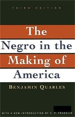 Negro in the Making of America: Third Edition Revised, Updated, and Expanded (Pa
