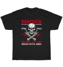 Boomer Generation Badass Before All You Sissies 1946 1964 T-Shirt Unisex Gift