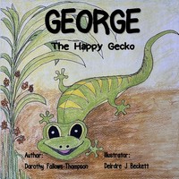 Dorothy Fallows-Thompson | George The Happy Gecko | Taschenbuch | Englisch