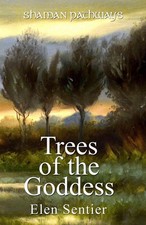 Shaman Pathways - Trees of the Goddess: A New Way of Working with the Ogham by E