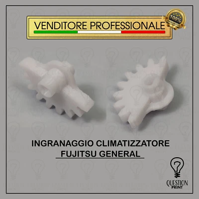 QUESTIONPRINT INGRANAGGIO APERTURA CLIMATIZZATORE FUJITSU GENERAL 9319292014 RICAMBIO FORTE