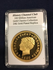 One Rare History Channel 100M Gold Coin (2010) Layered In 24k Gold in 2"x3" Slab
