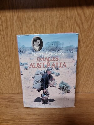 Henry Lawson's Images of Australia,Henry Lawson, Douglass Baglin (13f)