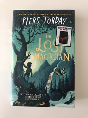 The Lost Magician Piers Torday Signed 1st Edition Hardback Forbidden Planet Book