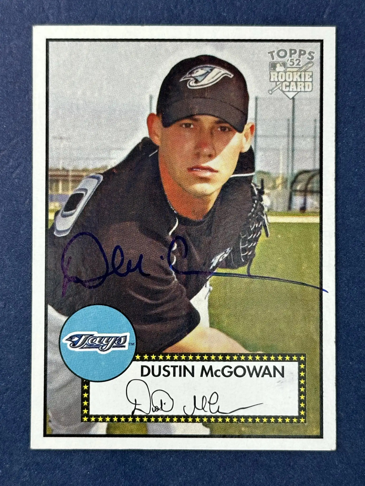 Dustin McGowan Autograph Signed 2007 Topps '52 Toronto Blue Jays