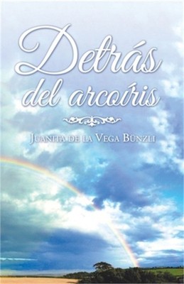 Detr�s Del Arco�ris (Paperback or Softback)