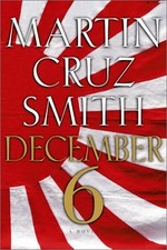 December 6: A Novel by Smith, Martin Cruz