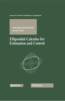 Alexander Kurzhanski (U. A.) | Ellipsoidal Calculus For Estimation And Control