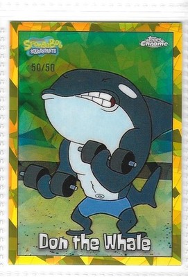 Don The Whale - 2025 Topps Chrome Spongebob - Gold Sapphire Refractor - 50/50