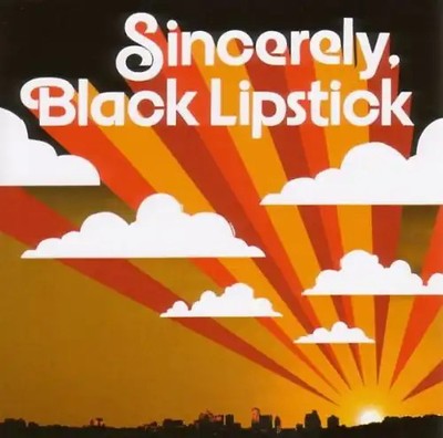 Black Lipstick - Sincerely,Black Lipstick