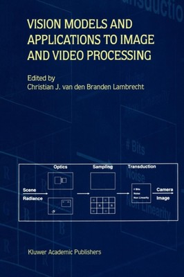 van den Branden Lamb - Vision Models and Applications to Image and Vid - X555z