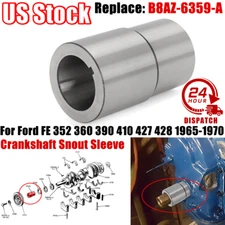 B8AZ-6359-A Crankshaft Snout Sleeve For Ford FE 352 360 390 410 427 428 1965-70