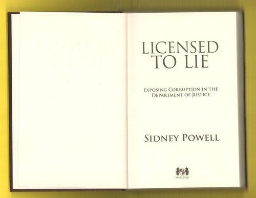 Sidney Powell: Licensed To Lie, Signed. Hardcover. - Picture 8 of 12