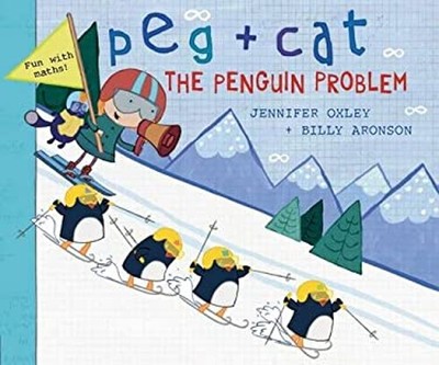 Peg + Cat : The Penguin Problem Hardcover Jennifer, Aronson, Bill