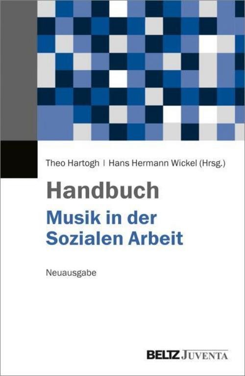 Handbuch Musik in der Sozialen Arbeit Theo Hartogh