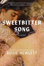 Sweetbitter Song by Rosie Hewlett: New