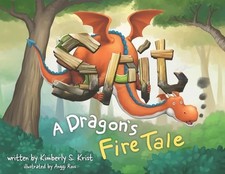 Spit A Dragon's Fire Tale - Paperback NEW Kimberly S Kris 02/09/2024